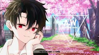 【A.W Nightcore Music】\