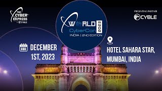 World #CyberCon India 2023 | Cyble | The #Cyber #Express | Mumbai, India