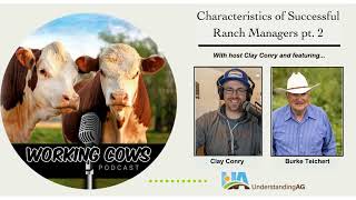 Ep  302 – Burke Teichert – Characteristics of Successful Ranch Managers pt  2