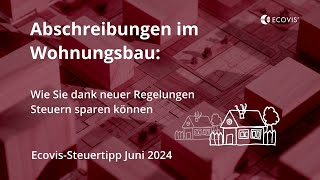 Abschreibungen im Wohnungsbau:Wie Sie dank neuer Regelungen Steuern sparen können