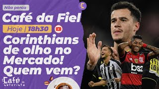 Café da Fiel: Corinthians conversa com Hyoran! Coutinho segue na pauta de Kia? E o Bruno Henrique...