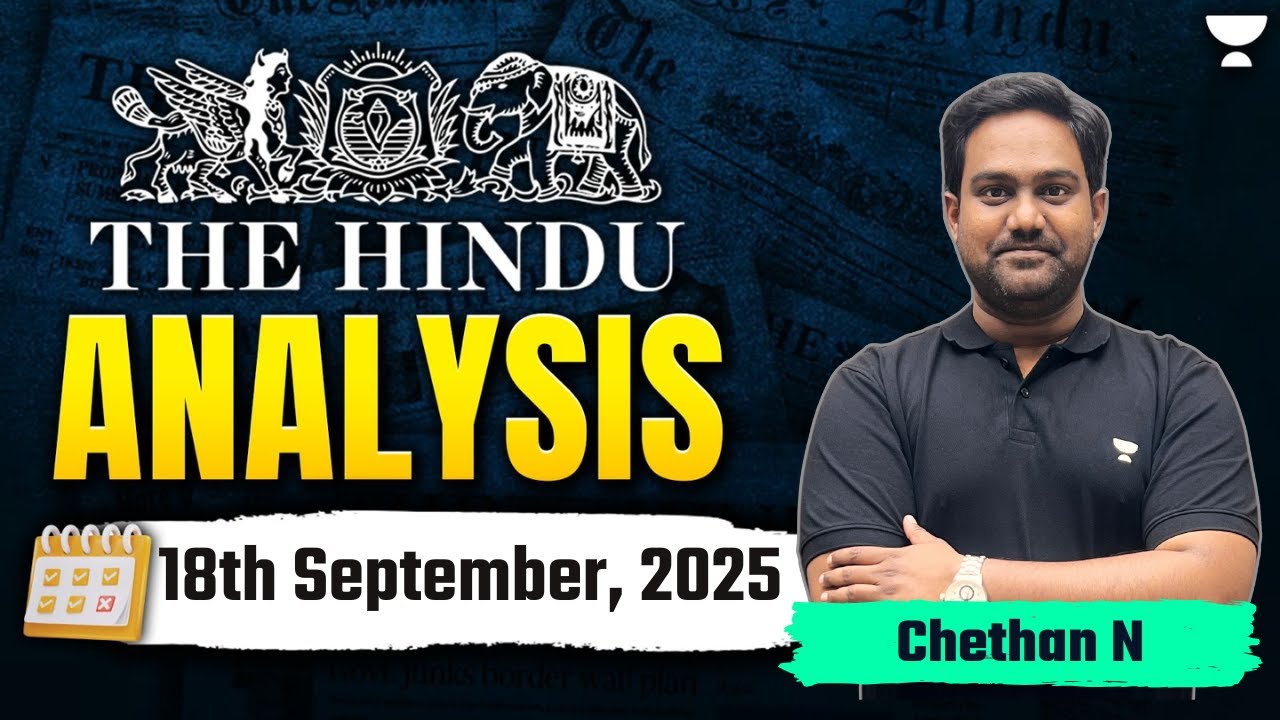 The Hindu Newspaper Analysis 18th September Upsc Current Affairs