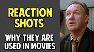 Understanding Movies 101 -- Reaction Shots