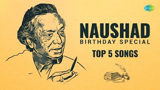 Top 5 Songs of Naushad | Birthday Special | Pyar Kiya To Darna Kya | Aaj Purani Raahon Se