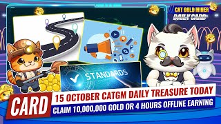 15 October CATGM Daily Treasure Today⚡️CAT GOLD MINER OFFICIAL