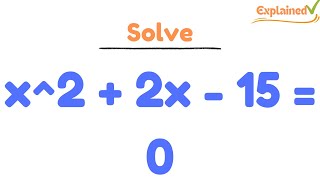 x^2 + 2x - 15 = 0, solve the quadratic equation using the quadratic formula.