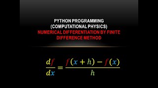 Python 22-Numerical methods- Numerical differentiation with finite difference method