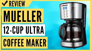 Mueller Ultra Coffee Maker, Programmable 12-Cup Machine Review