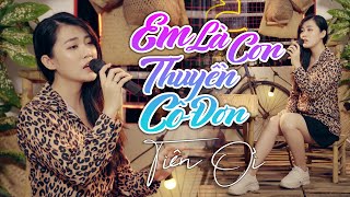 EM LÀ CON THUYỀN CÔ ĐƠN - THÁI HỌC l TIÊN ƠI COVER l Thuyền không bến thuyền mãi lênh đênh