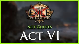 Path of Exile: Act \u0026 Leveling Guides - Act VI