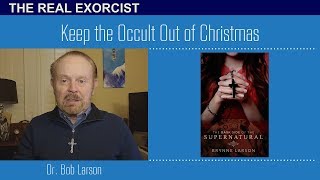 Bob's VLOG: Keep the Occult Out of Christmas