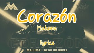 Maluma - Corazón ft. Nego Do Borel (lyrics)