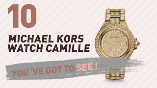 Michael Kors Watch Camille // New \u0026 Popular 2017