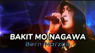 BAKIT MO NAGAWA ang mag mahal pa sa iba #BernMarzan #BakitmoNagawa