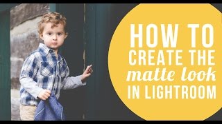 How to create a matte effect in Lightrom in less than 1 minute!