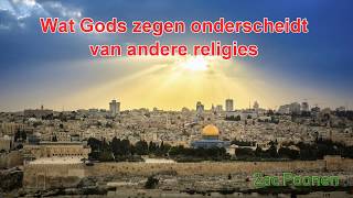 Wat Gods zegen onderscheidt van andere religies | Zac Poonen [NL ondertiteling]