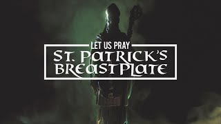 Pray | Saint Patrick's Breastplate