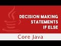 Core Java | Decision Making Statements | If Else | Lecture 22