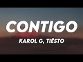 CONTIGO - Karol G, Tiësto (Letra) 🎤