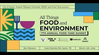 All Things Food SXSW Summit