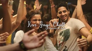 Kapoor & Sons — Kar Gayi Chull [LYRICS/SUB ESP]