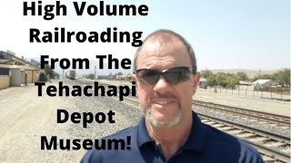 Trains and Signals: Depot Duty in Tehachapi