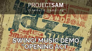 ProjectSAM Swing! - Music Demo Video \