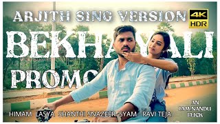 Bekhayali Promo (Arjith Singh Version) | Iam.Nandu | Himam | lasya | Shanthi s | Nazeer | Raviteja