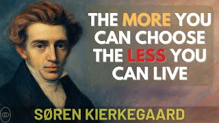 The Illusion of Infinite Choice Is Destroying You | Soren Kierkegaard