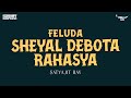 Sunday Suspense | Feluda | Sheyal Debota Rahasya | Satyajit Ray | Mirchi 98.3