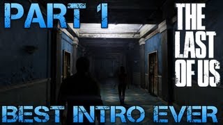 The Last of Us Gameplay Walkthrough - Part 1 - BEST INTRO EVER! (PS3 Gameplay HD)