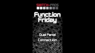 Function Friday - How to enable a Dual Panel Connection