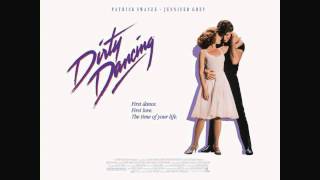 Dirty Dancing Soundtrack - I've Had The Time Of My Life