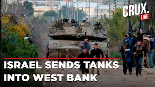 Israel Hamas War | LIVE Israeli Tanks Move Into West Bank For First Time Since 2002 | Gaza Ceasefire