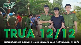 Trưa 12/12: Phẫn nộ người đàn ông hành hung dã man cụ ông thương binh 82 tuổi chỉ vì bao sắt vụn