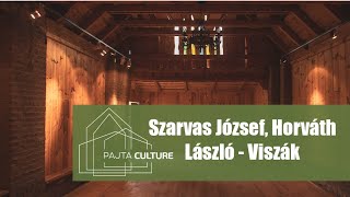 - PAJTA CULTURE - Szarvas József, Horváth László - Viszák