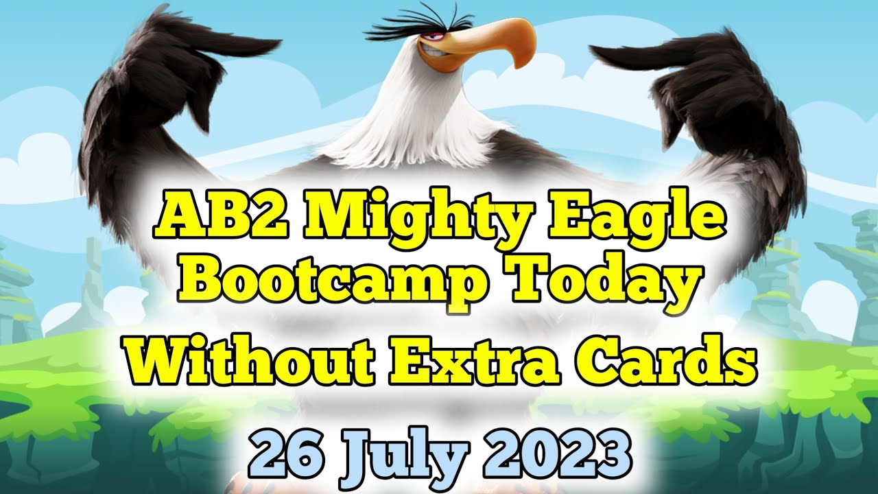 Angry Birds 2 Ab2 Mighty Eagle Bootcamp Today Mebc Without Extra