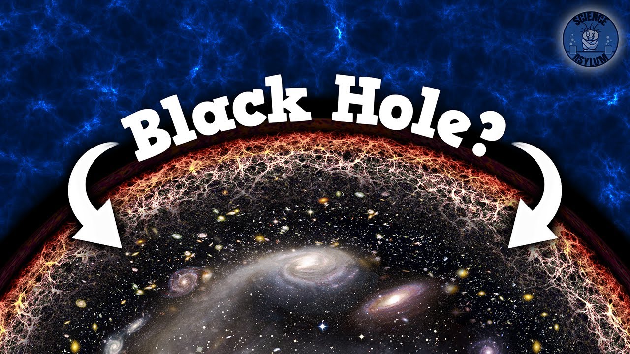 Is The Universe A Giant Black Hole? - YouTube