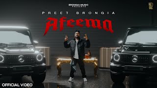 Afeema (Official Video) | Preet Brongia X Banglez Musix | New Punjabi Songs 2024 |