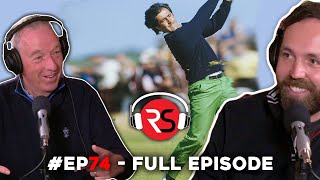 EP 74 - The golf LEGEND who's been to over 120 majors! (FULL PODCAST)