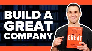 How A Good Company Can Become A Great Company With GOOD TO GREAT By Jim Collins - Book Summary #29