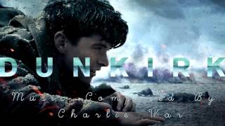 Dunkirk Soundtrack -Grounded - Fan Made Music