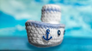 Crochet Tutorial Ship