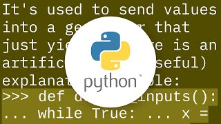 What is the purpose of the "send" function on Python generators?
