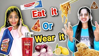 Eat it Or Wear it Challenge/Funny Challenge/**Gone wrong**/Crazy Girls