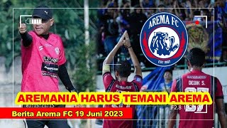 BERITA AREMA FC 19 JUNI 2023 - BREAKING NEWS AREMA FC LIGA 1 2023 19 JUNI 2023