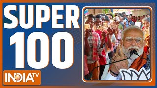 Super 100: Second Phase Voting | Lok Sabha Election | Sandeshkhali Raid | BJP | PM Modi | Kejriwal