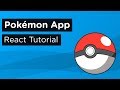 Build A Pokémon Application With React - Tutorial