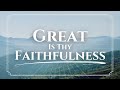 Great Is Thy Faithfulness - Meditative Piano Solo - Lyric Video