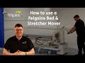 How to use a Felgains Bed & Stretcher Mover